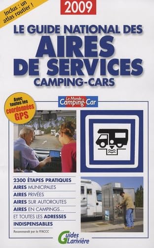 9782848901503: LE GUIDE NATIONAL DES AIRES DE SERVICES CAMPING-CARS 2009 (PLEIN AIR)