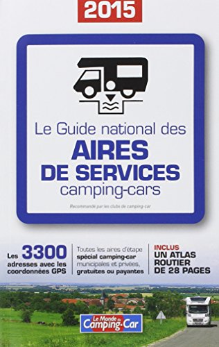 9782848901800: GUIDE NATIONAL DES AIRES DE SERVICES 2015 (PLEIN AIR)