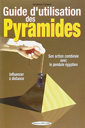 Beispielbild fr Guide d'utilisation des pyramides zum Verkauf von LeLivreVert