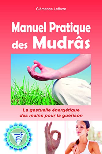 Beispielbild fr Manuel pratique des Mudrs zum Verkauf von medimops