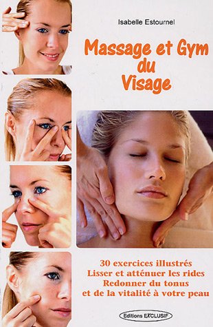Beispielbild fr Massage et Gymnastique du Visage zum Verkauf von Revaluation Books