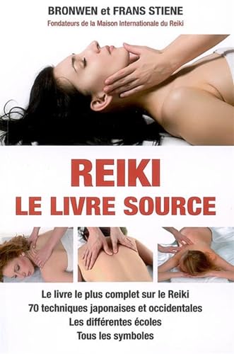 9782848910635: Reki, le livre source: Le livre le plus complet sur le Reiki