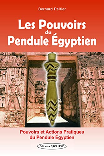 Beispielbild fr Les Pouvoirs du Pendule Egyptien zum Verkauf von Revaluation Books