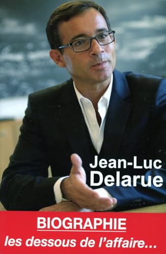 Stock image for Jean-Luc Delarue, biographie: Les dessous de l'affaire . for sale by WorldofBooks