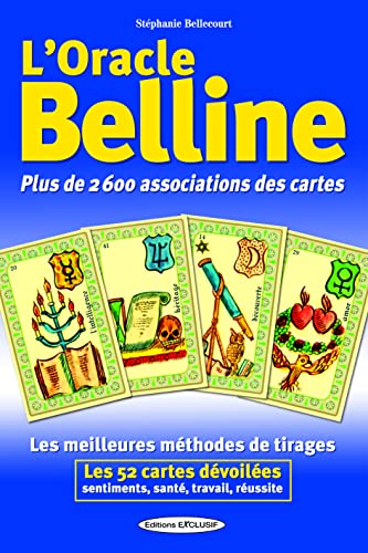 L'oracle Belline: combinaisons et tirages - Bellecourt, Stéphanie:  9782848911229 - AbeBooks