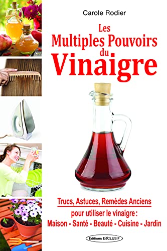 Beispielbild fr Les multiples pouvoirs du vinaigre zum Verkauf von medimops