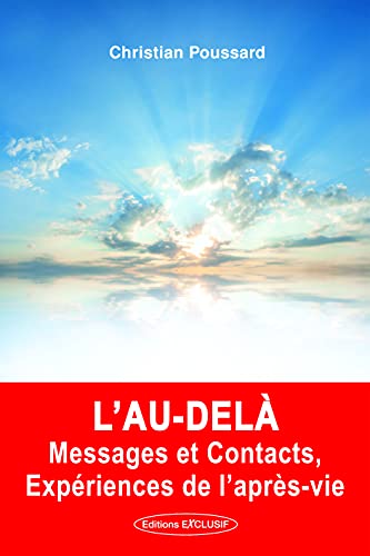 Stock image for L'au-del, messages et contacts, exprience de l'aprs vie for sale by medimops