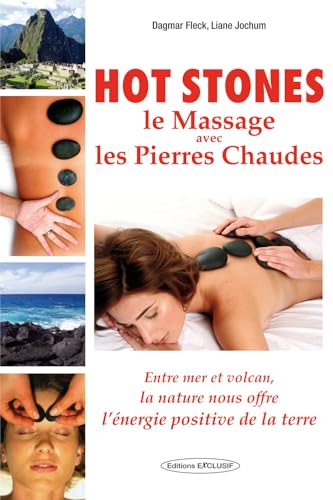 Stock image for Hot stones, le massage avec les pierres chaudes for sale by Gallix