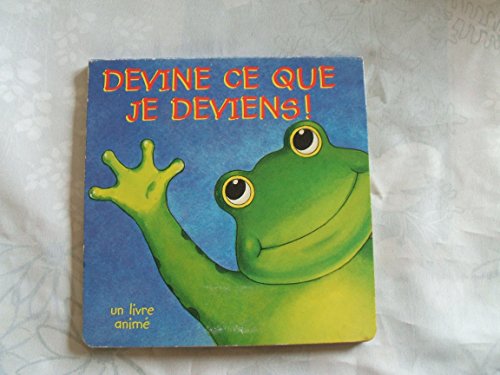 Stock image for Devine ce que je deviens : Un livre anim for sale by medimops