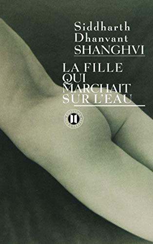 Beispielbild fr La fille qui marchait sur l'eau [Paperback] Shanghvi, Siddharth Dhanvant zum Verkauf von LIVREAUTRESORSAS