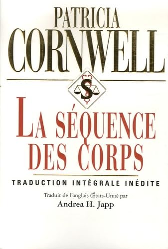 Beispielbild fr La s quence des corps Cornwell, Patricia zum Verkauf von LIVREAUTRESORSAS