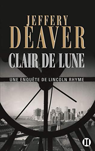 Stock image for Une Enqute De Lincoln Rhyme. Clair De Lune for sale by RECYCLIVRE