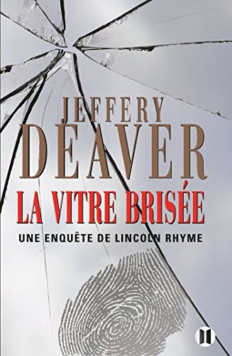 Stock image for La Vitre bris e: Une enquête de Lincoln Rhyme [Paperback] Deaver, Jeffery for sale by LIVREAUTRESORSAS