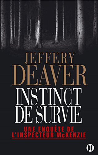 Imagen de archivo de Instinct de survie: Une enquête de l'inspecteur McKenzie [Paperback] Deaver, Jeffery a la venta por LIVREAUTRESORSAS