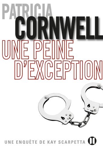 9782848931371: Une peine d'exception: Une enqute de Kay Scarpetta