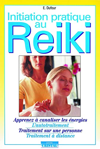 Imagen de archivo de Initiation pratique au Reiki a la venta por medimops
