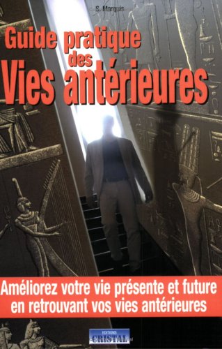 Imagen de archivo de Guide pratique des vies antrieures a la venta por medimops