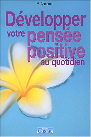 Beispielbild fr Dvelopper votre pense positive au quotidien zum Verkauf von medimops