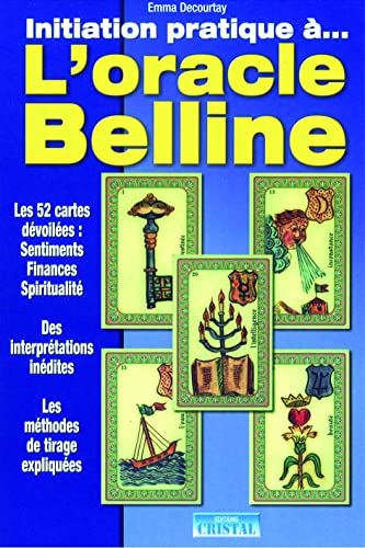Beispielbild fr Initiation Pratique  l'oracle Belline zum Verkauf von Revaluation Books