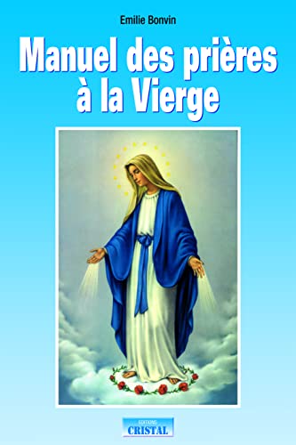 Beispielbild fr Manuel des prires  la Vierge zum Verkauf von medimops