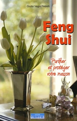 Beispielbild fr Feng Shui : Purifier et protger votre maison zum Verkauf von medimops