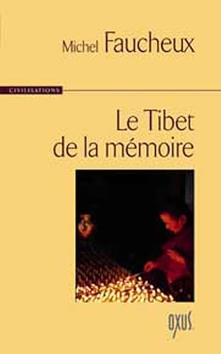 Beispielbild fr Tibet de la mmoire zum Verkauf von Ammareal