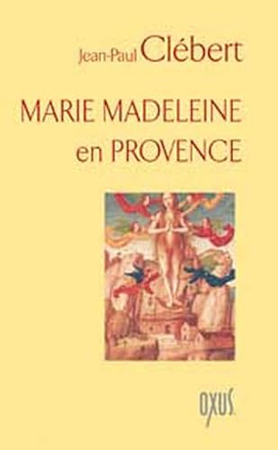 Imagen de archivo de Marie Madeleine en provence a la venta por Le Monde de Kamlia