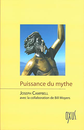 Stock image for Puissance du mythe for sale by Chapitre.com : livres et presse ancienne