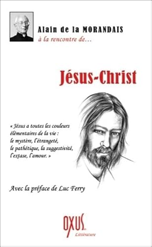 Stock image for A la rencontre de. Jsus-Christ [Broch] de la Morandais, Alain for sale by BIBLIO-NET