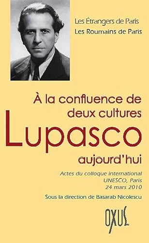Stock image for A la confluence de deux cultures - Lupasco aujourd'hui for sale by Gallix