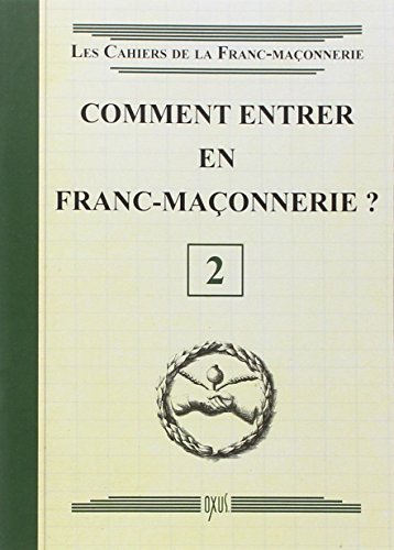 Beispielbild fr Comment entrer en Franc-Maonnerie ? Livret 2 zum Verkauf von Librairie Pic de la Mirandole