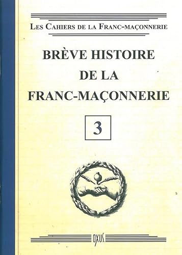 9782848981420: Brve histoire de la Franc-Maonnerie - Livret 3
