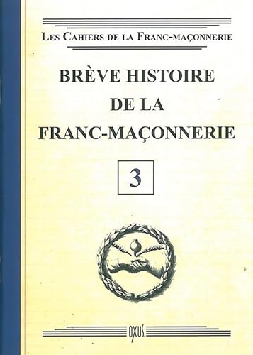 9782848981420: Brve histoire de la Franc-Maonnerie - Livret 3