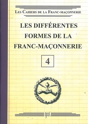 Beispielbild fr Les diffrentes formes de la Franc-Maonnerie - Livret 4 zum Verkauf von Librairie Pic de la Mirandole