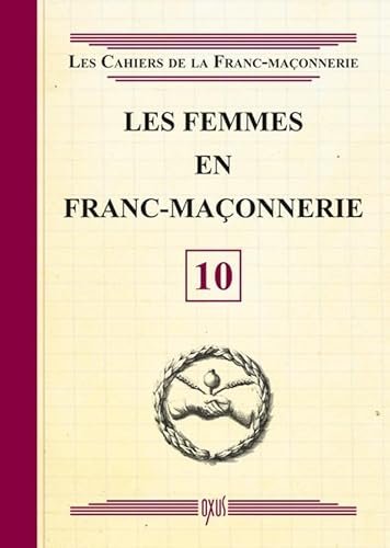 Beispielbild fr Les femmes en franc-maonnerie zum Verkauf von Revaluation Books