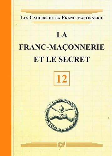 Beispielbild fr La franc-maonnerie et le secret zum Verkauf von Revaluation Books