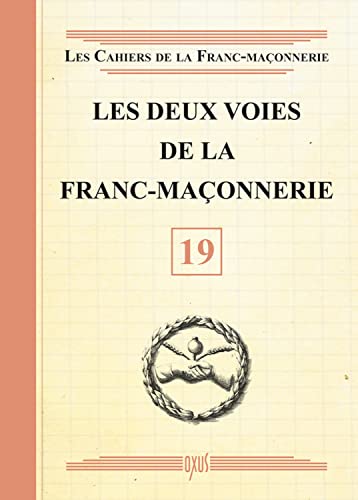 Beispielbild fr Les deux voies de la Franc-maonnerie zum Verkauf von Revaluation Books