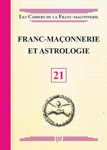 Beispielbild fr Franc-maonnerie et astrologie - livret 21 zum Verkauf von Revaluation Books