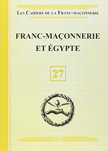 Beispielbild fr Franc-Maçonnerie et Egypte - Livret 27 [FRENCH LANGUAGE - Soft Cover ] zum Verkauf von booksXpress