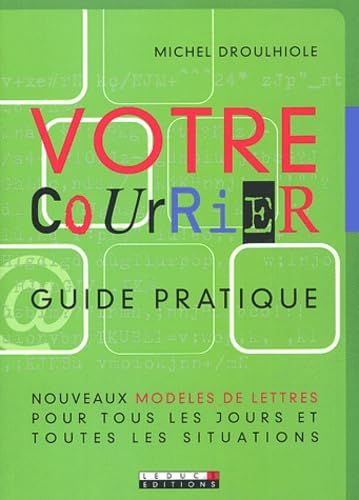 9782848990132: Votre courrier, guide pratique