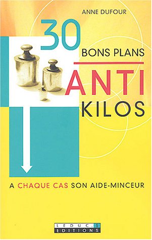 Beispielbild fr 30 bons plans anti-kilos zum Verkauf von Ammareal