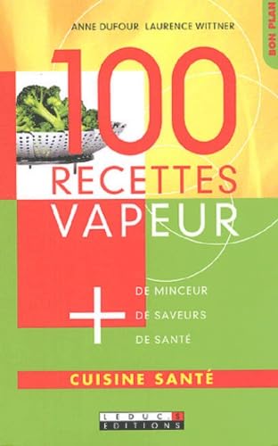 Imagen de archivo de 100 recettes vapeur a la venta por Ammareal