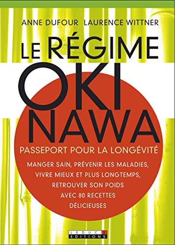 Imagen de archivo de Le r gime d'okinawa: passeport pour la long vit a la venta por ThriftBooks-Dallas