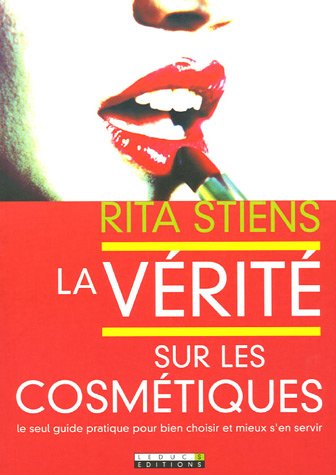 Stock image for La vrit sur les cosmtiques for sale by Ammareal