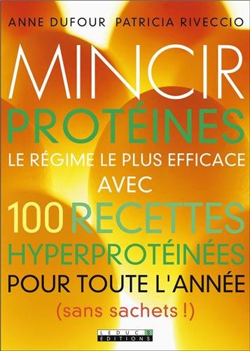 Beispielbild fr Mincir protines: 100 recettes gourmandes zum Verkauf von Ammareal
