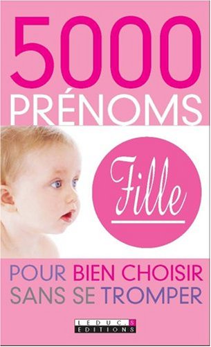 Beispielbild fr 5000 prnoms de fille zum Verkauf von books-livres11.com