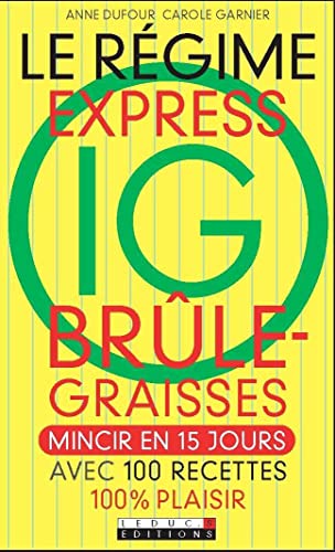 Imagen de archivo de Le rgime express IG brle-graisses a la venta por medimops