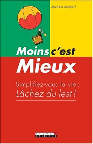 Stock image for Moins c'est mieux for sale by Ammareal