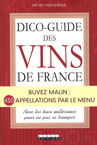 Beispielbild fr Dico-guide des vins de France zum Verkauf von medimops