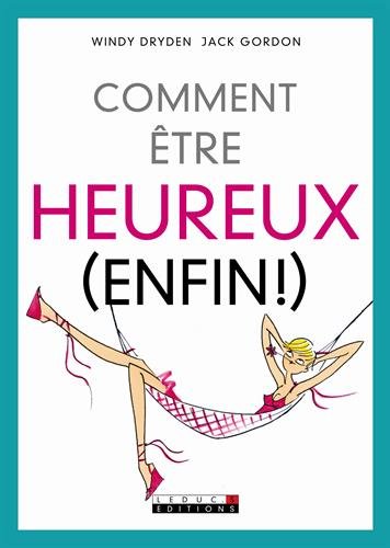 Stock image for Comment tre Heureux (enfin !) for sale by RECYCLIVRE